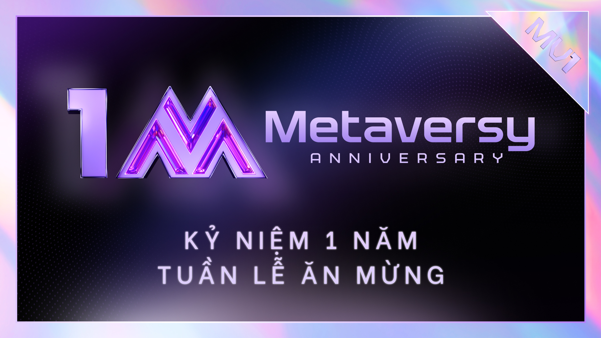 🎉 Metaversy TRÒN 1 TUỔI — Hãy cùng bắt đầu lễ kỷ niệm! 🎉